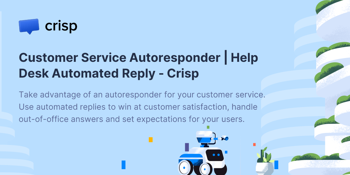 Customer Service Autoresponder | Help Desk Automated Reply - Crisp