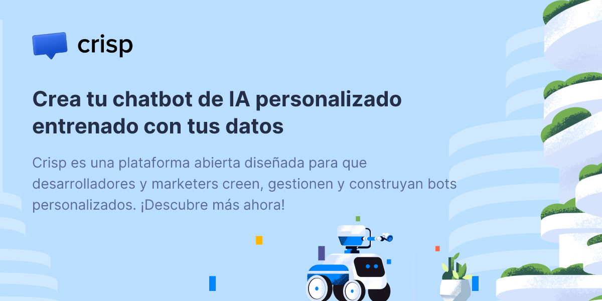 Crea tu chatbot de IA personalizado entrenado con tus datos - Crisp